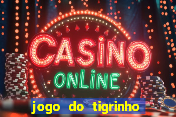 jogo do tigrinho com deposito de 1 real